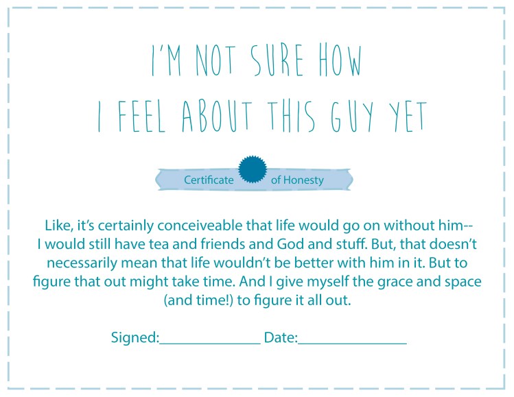 This one because, one time, this lady-friend (his side!) was like, "SO YOU MARRYING HIM?" and I was like, "Well, um, there's still a lot to figure out" and she gave me an incredulous look and seriously asked me, "Like WHAT?" OH, I DON'T KNOW, ONLY LIFE GOALS AND WHETHER OR NOT OUR DREAMS AND EXPECTATIONS MESH AND OUR VIEWS ON FINANCES AND CHILDREN AND AGING PARENTS AND POLITICS AND CHURCH AND STUFF. No big deal, no big deal at all. *exhale*